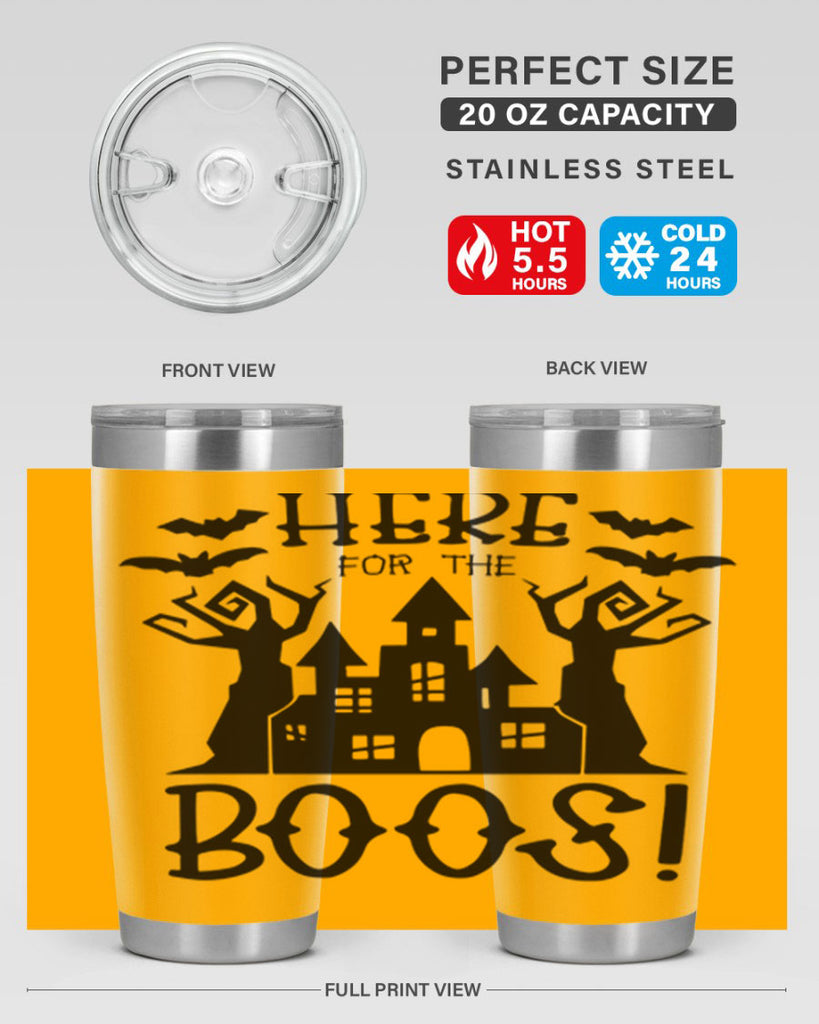 here for the boos 59#- halloween- Tumbler