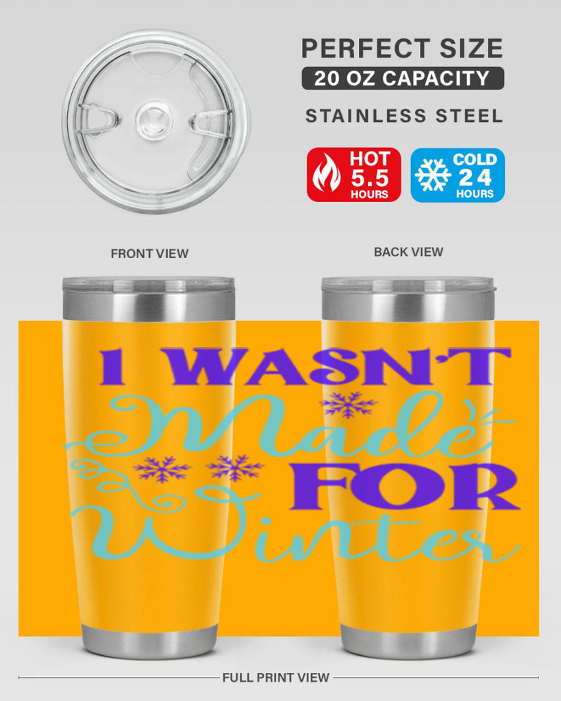 i wasnt made for winter 234#- winter- Tumbler
