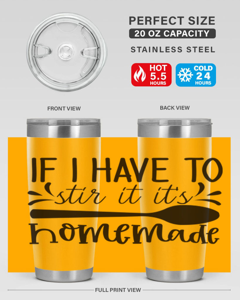 if i have to stir it its homemade 31#- kitchen- Tumbler