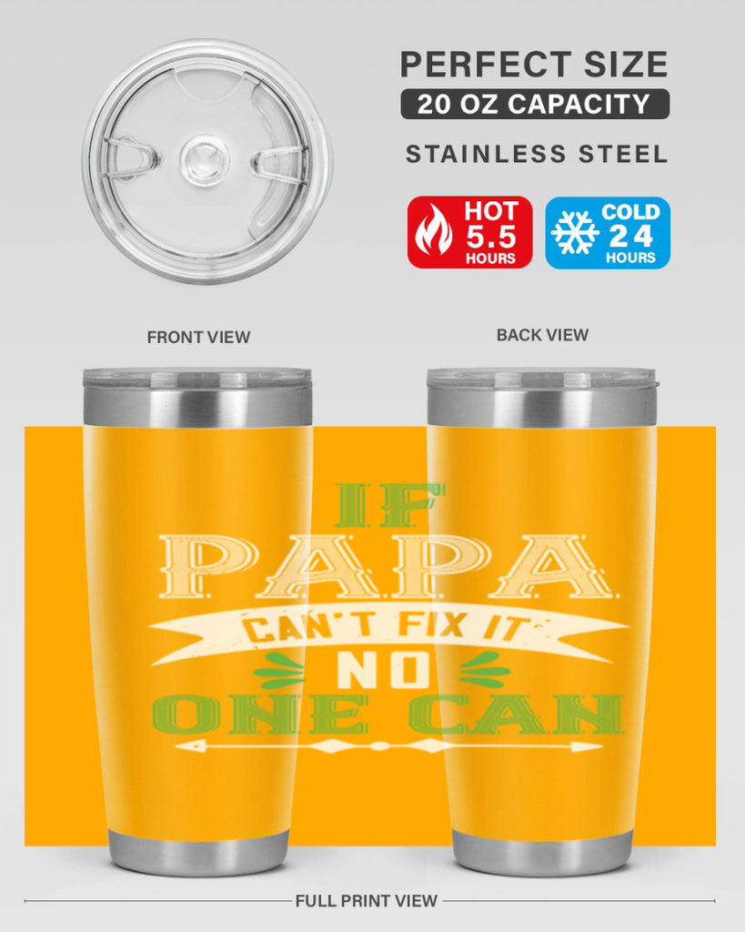 if papa cant fix it 31#- grandpa - papa- Tumbler