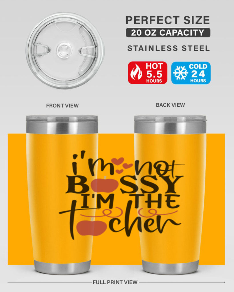 im not bossy im the teacher Style 115#- teacher- tumbler