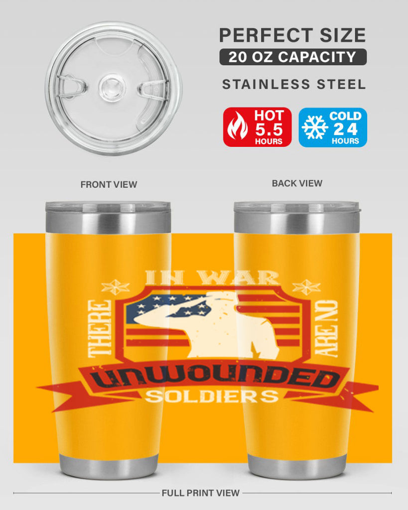 in war there are no unwounded 100#- Veterns Day- Tumbler