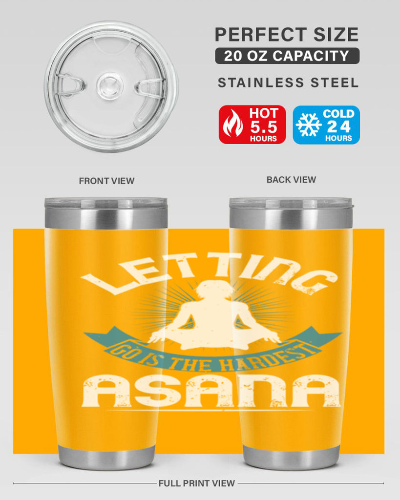 letting go is the hardest asana 74#- yoga- Tumbler