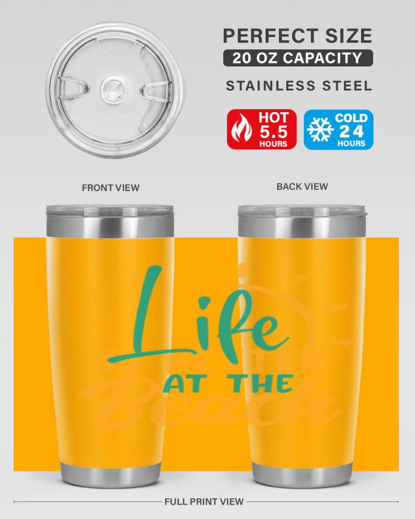life is better at the beach Style 92#- summer- Tumbler