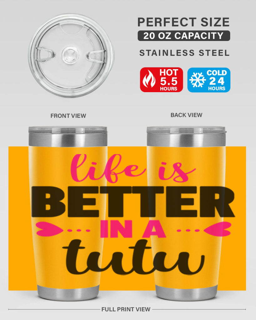 life is better in a tutu 58#- ballet- Tumbler