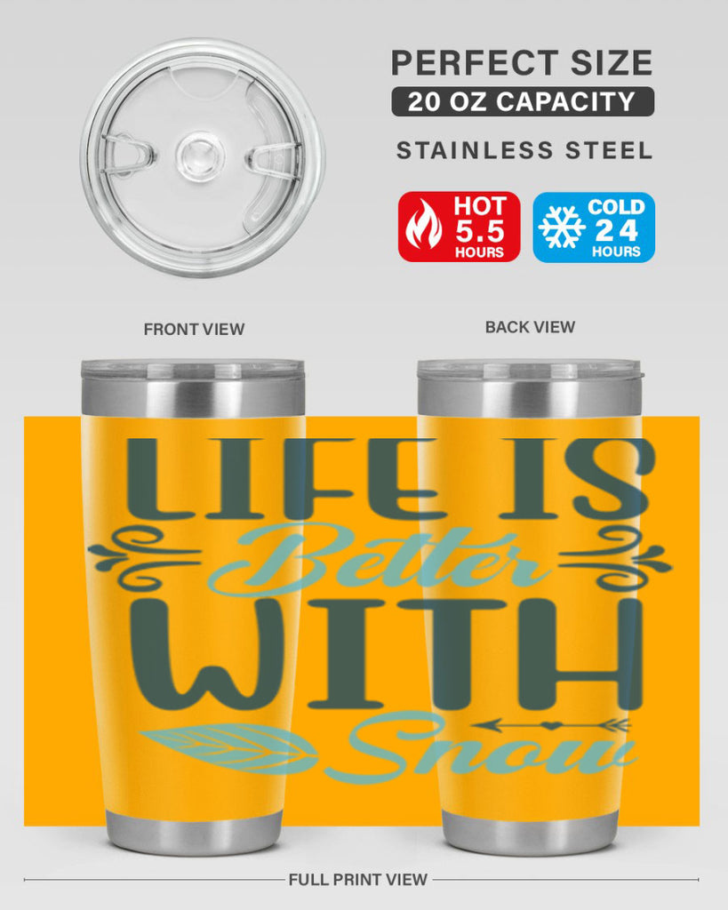 life is better with snow 299#- winter- Tumbler