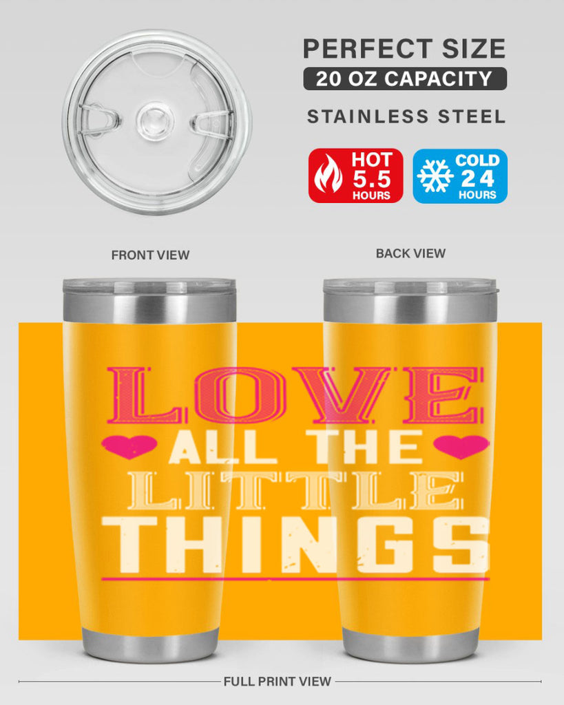 love all the little thing 46#- valentines day- Tumbler