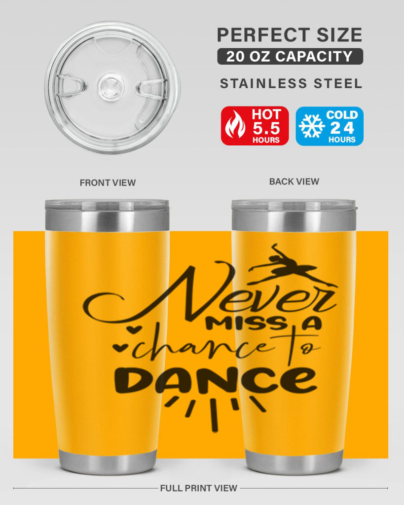 never miss a chance to dance 64#- ballet- Tumbler