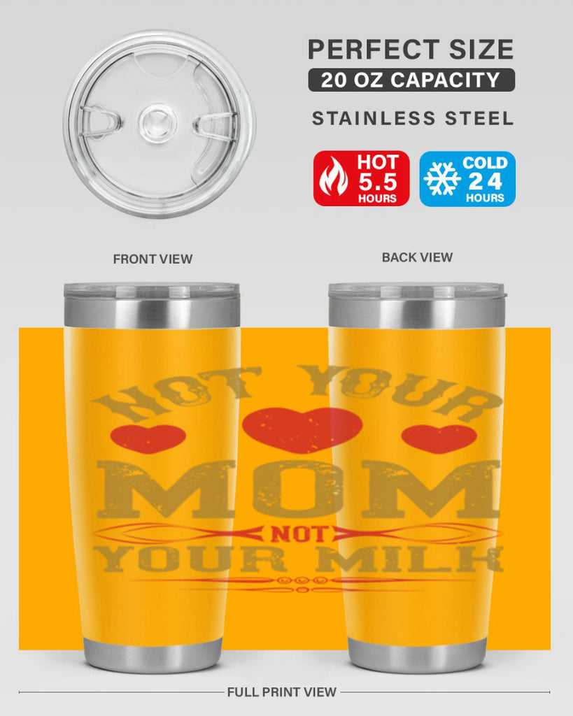 not your mom not your milk 119#- vegan- Tumbler