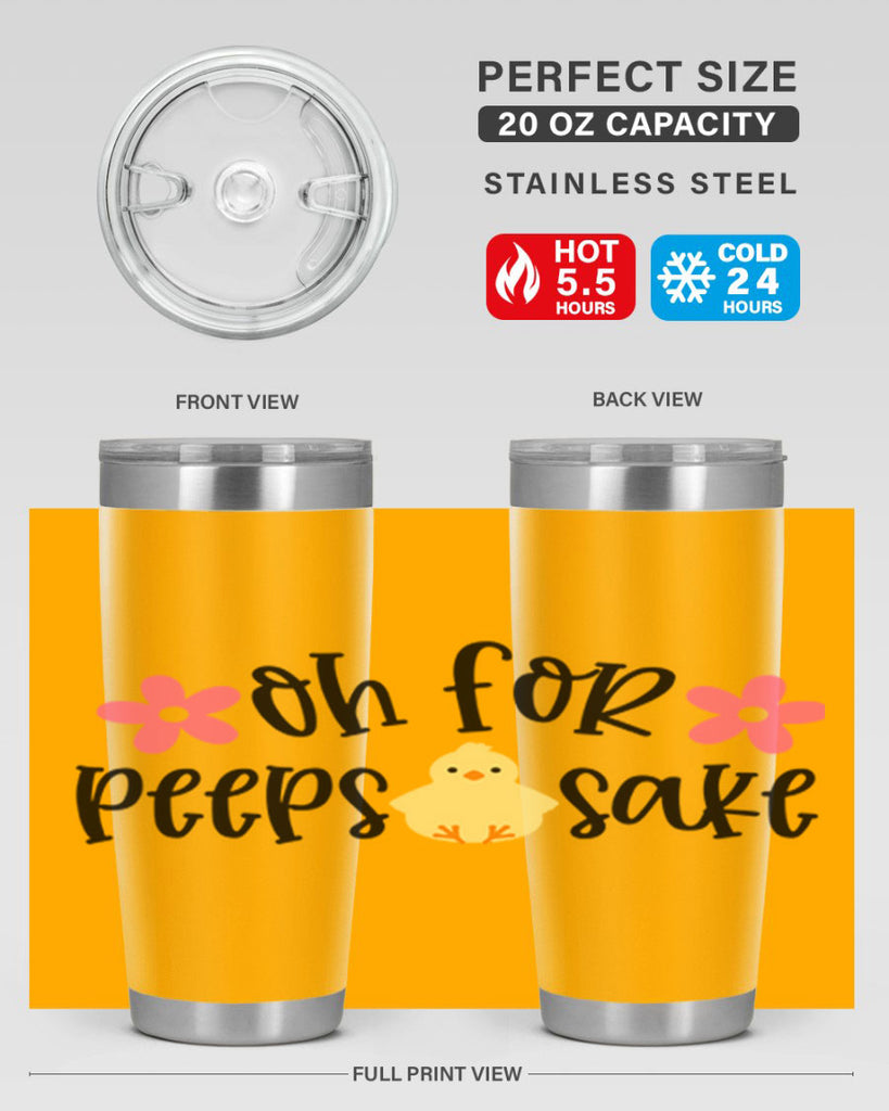 oh for peeps sake 13#- easter- Tumbler