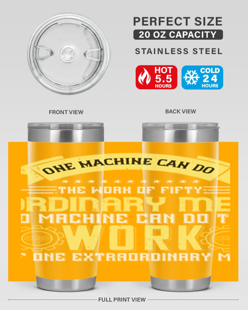 one machine can do the work of fifty ordinary men no machine 21#- labor day- Tumbler