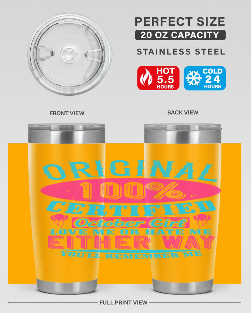original certified october girl love me or hate me either way youll remember me Style 46#- birthday- tumbler