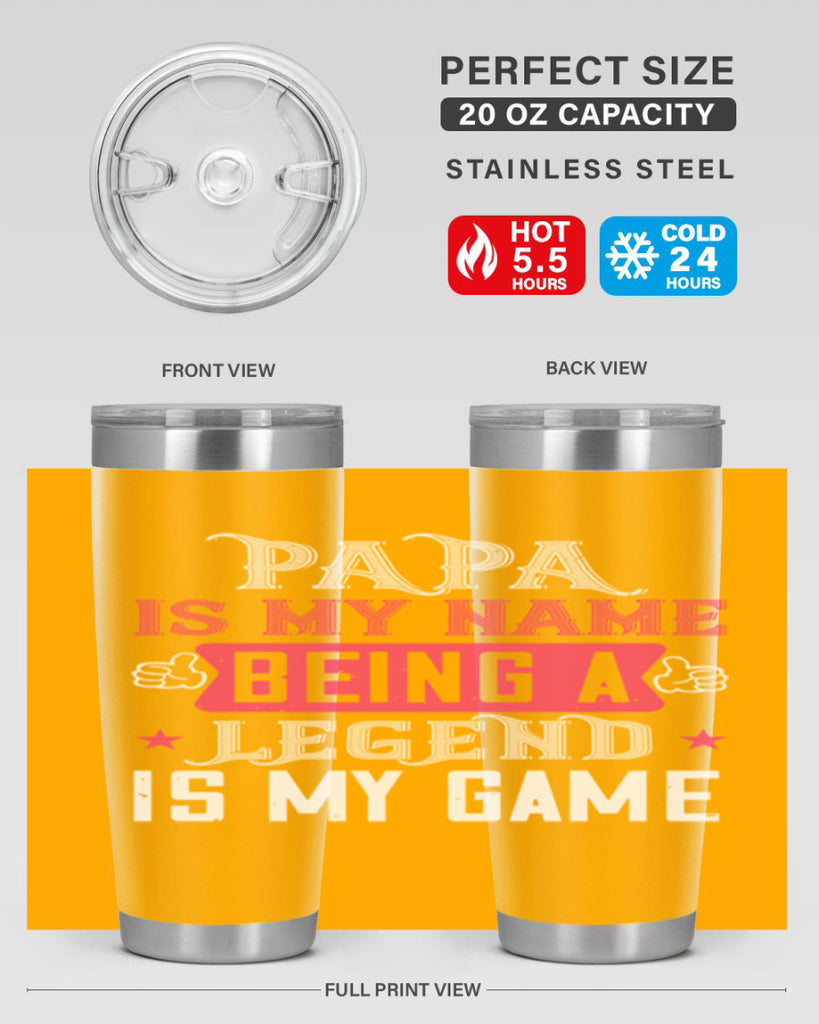 papa is my name being a legeng is my game 18#- grandpa - papa- Tumbler