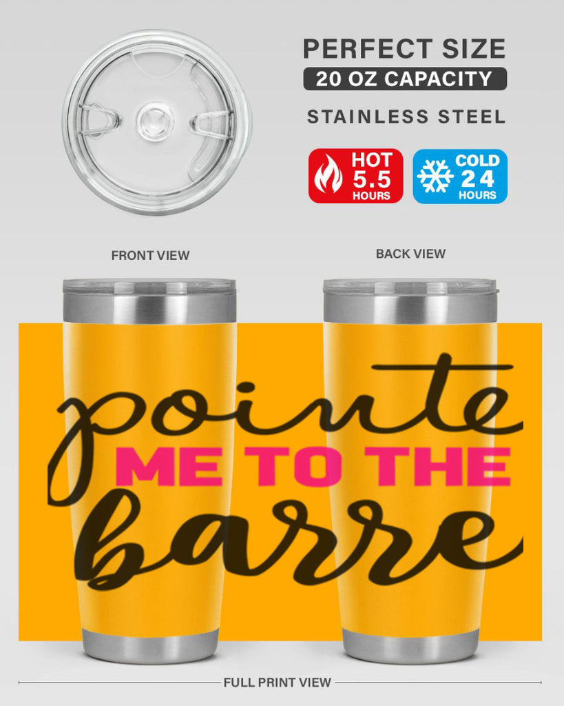 pointe me to the barre 68#- ballet- Tumbler