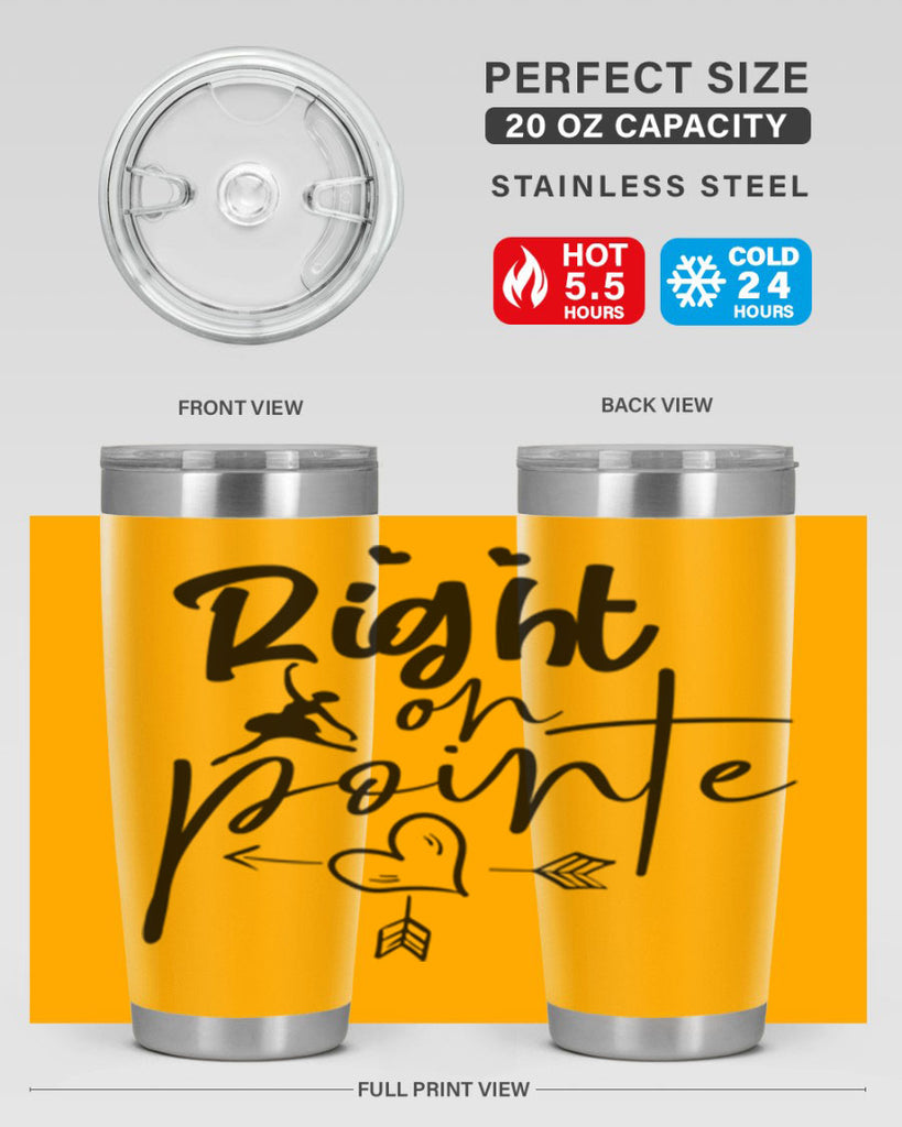 right on pointe 76#- ballet- Tumbler