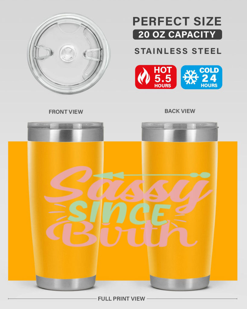sassy since birth Style 1#- baby- Tumbler
