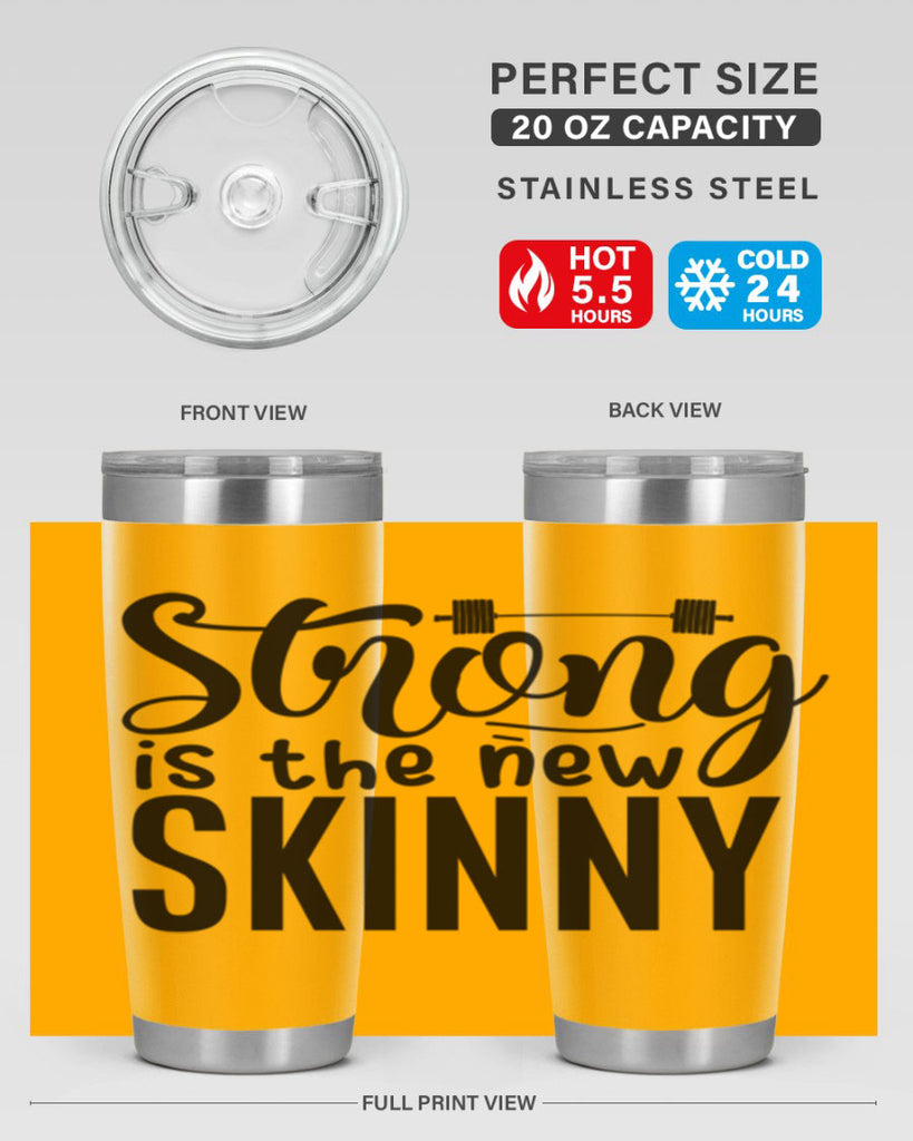 strong is the new skinny 11#- gym- Tumbler