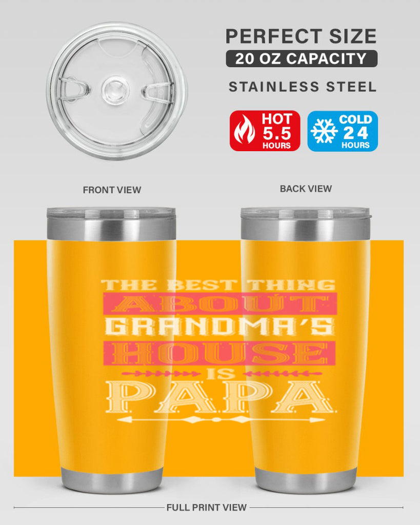 the best thing about grandmas 7#- grandpa - papa- Tumbler