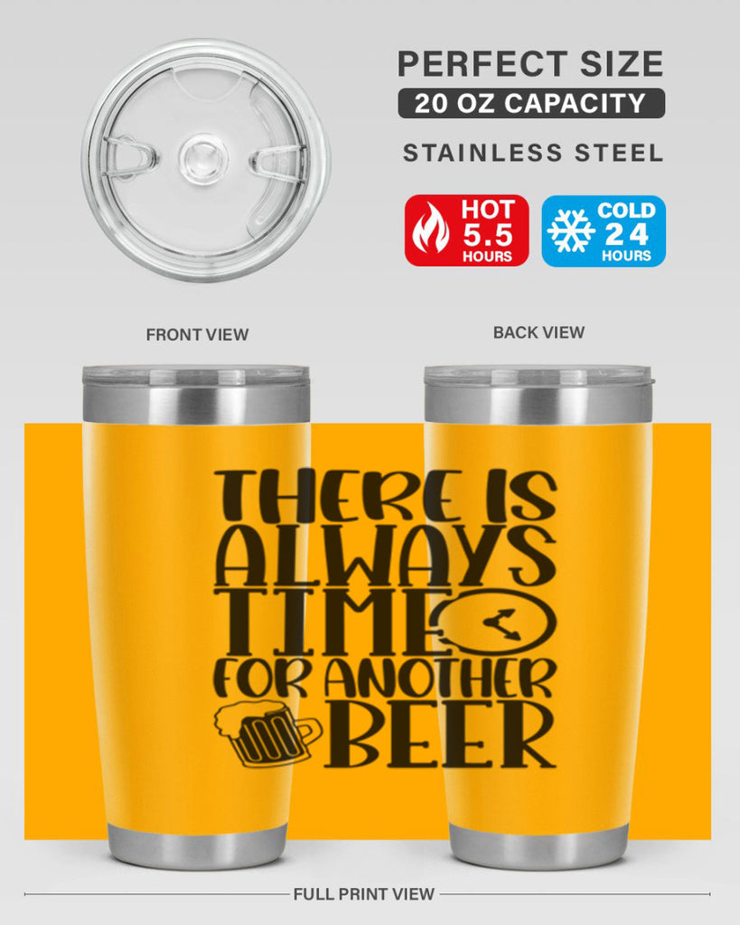 there is always time for another beer 20#- beer- Tumbler