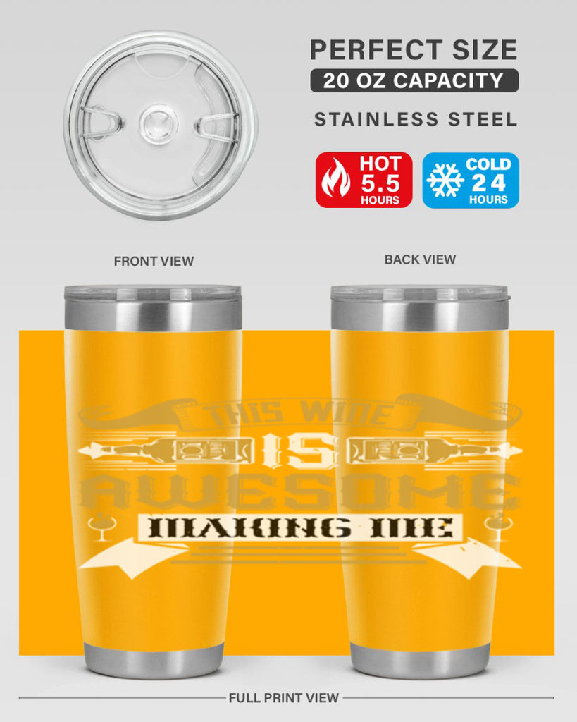 this wine is awesome making me 22#- drinking- Tumbler