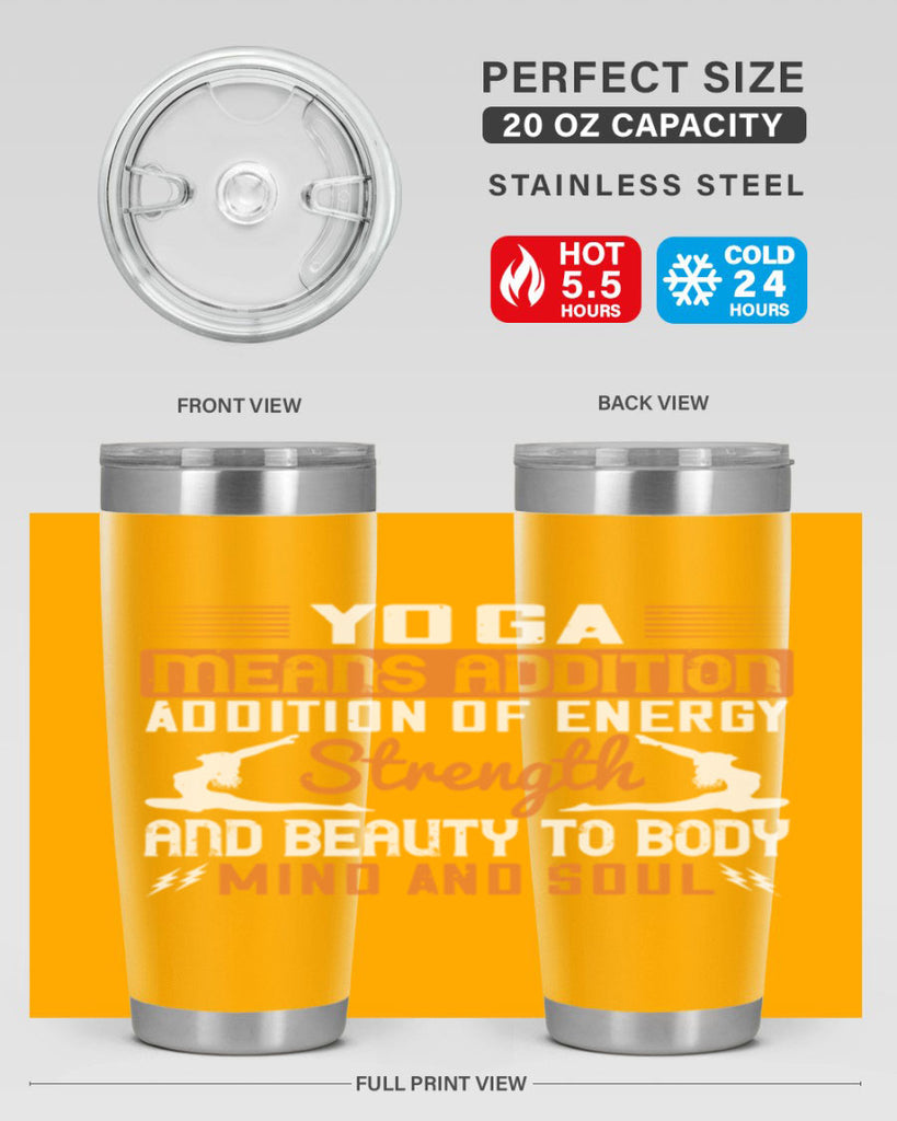 yoga means addition addition of energy strength and beauty to body mind and soul 10#- yoga- Tumbler