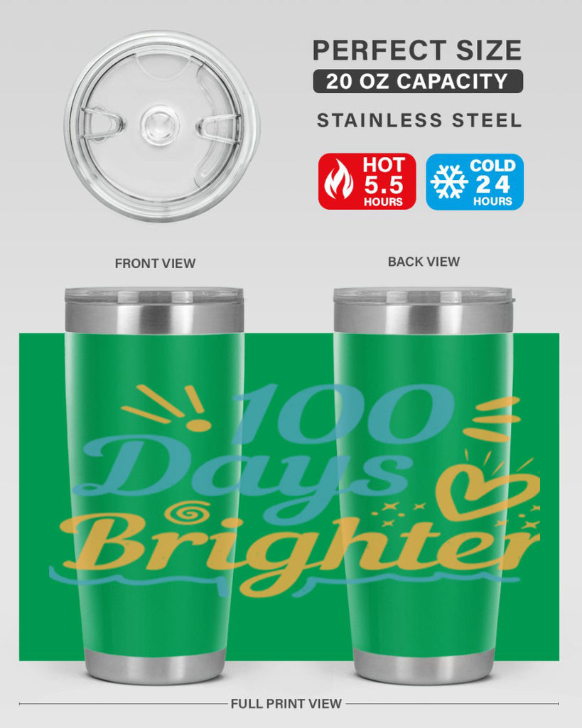 1 days brighter 16#- 100 days of school- Tumbler