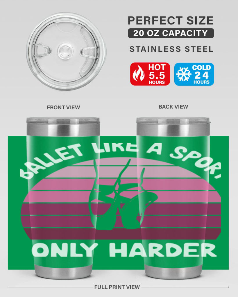Ballet Like A Sport Only Ballet 16#- ballet- Tumbler