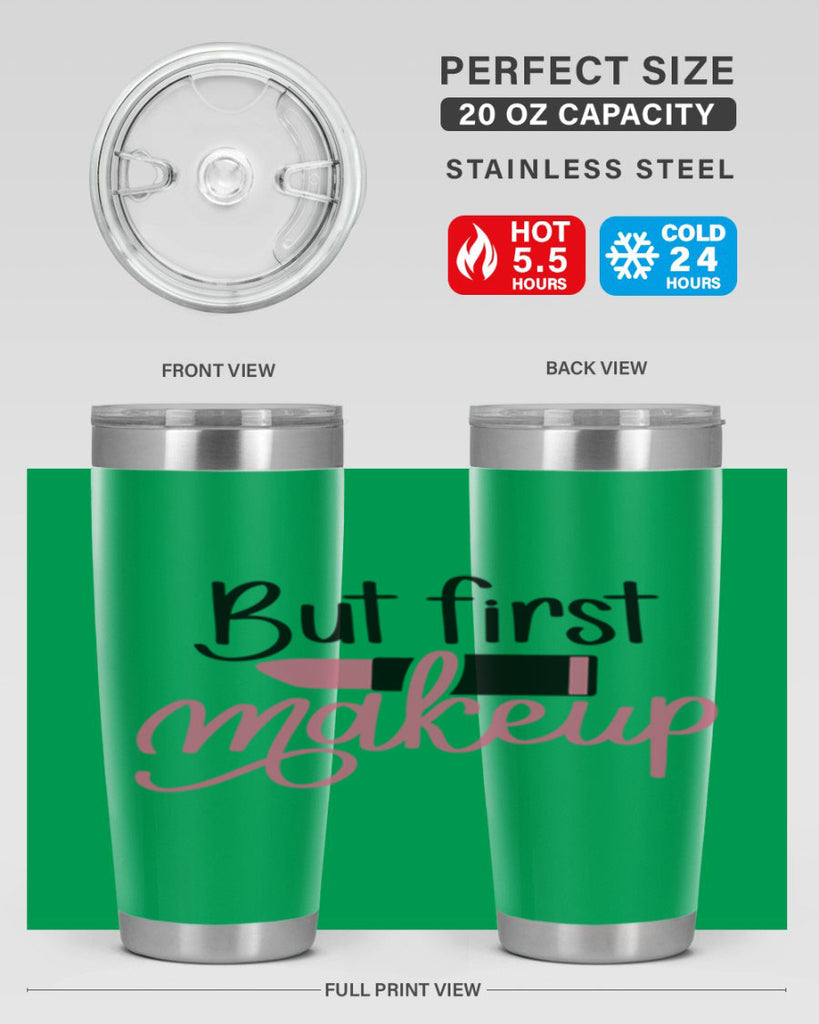 DXFBut First MakeupBut First Makeup Style 157#- make up- Tumbler