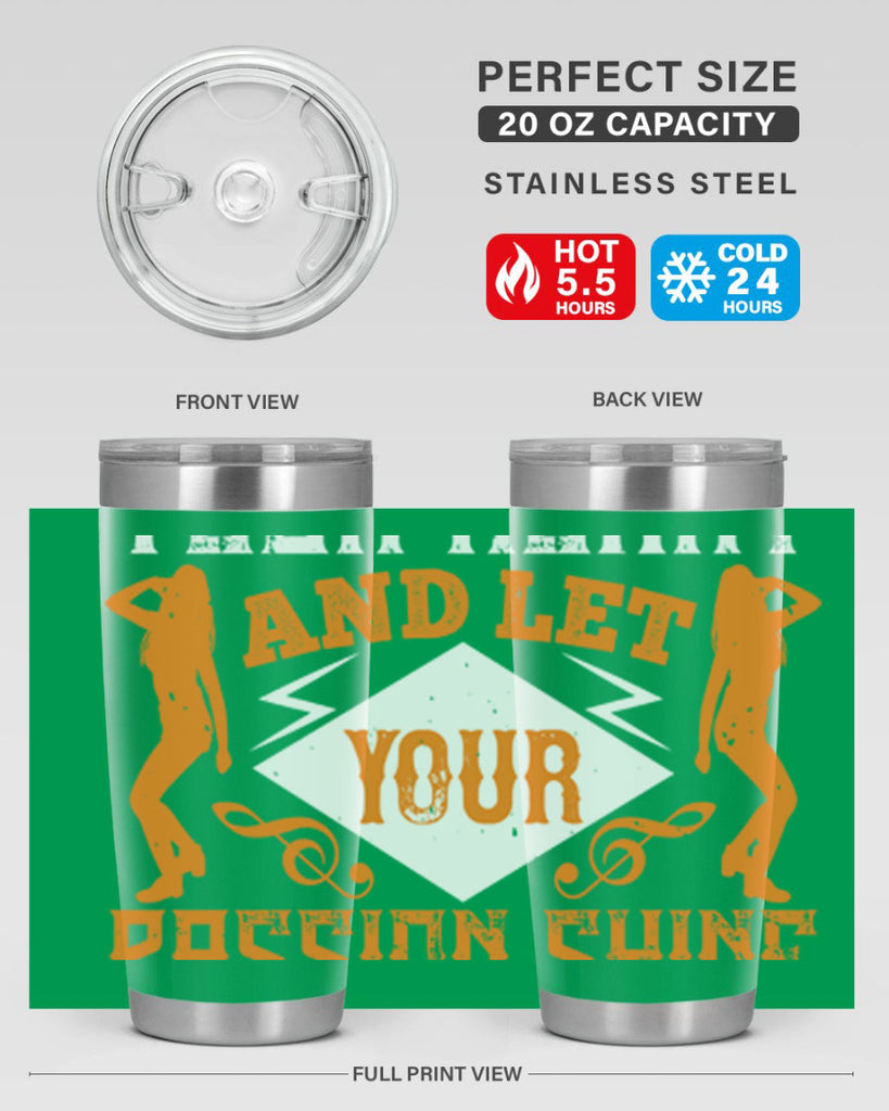 Dance from your heart and let your passion shine through45#- dance- Tumbler