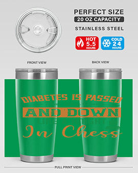 Diabetes is passed that way over and down like a knight in chess Style 48#- diabetes- Tumbler