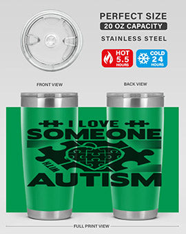 I love someone Style 47#- autism- Tumbler