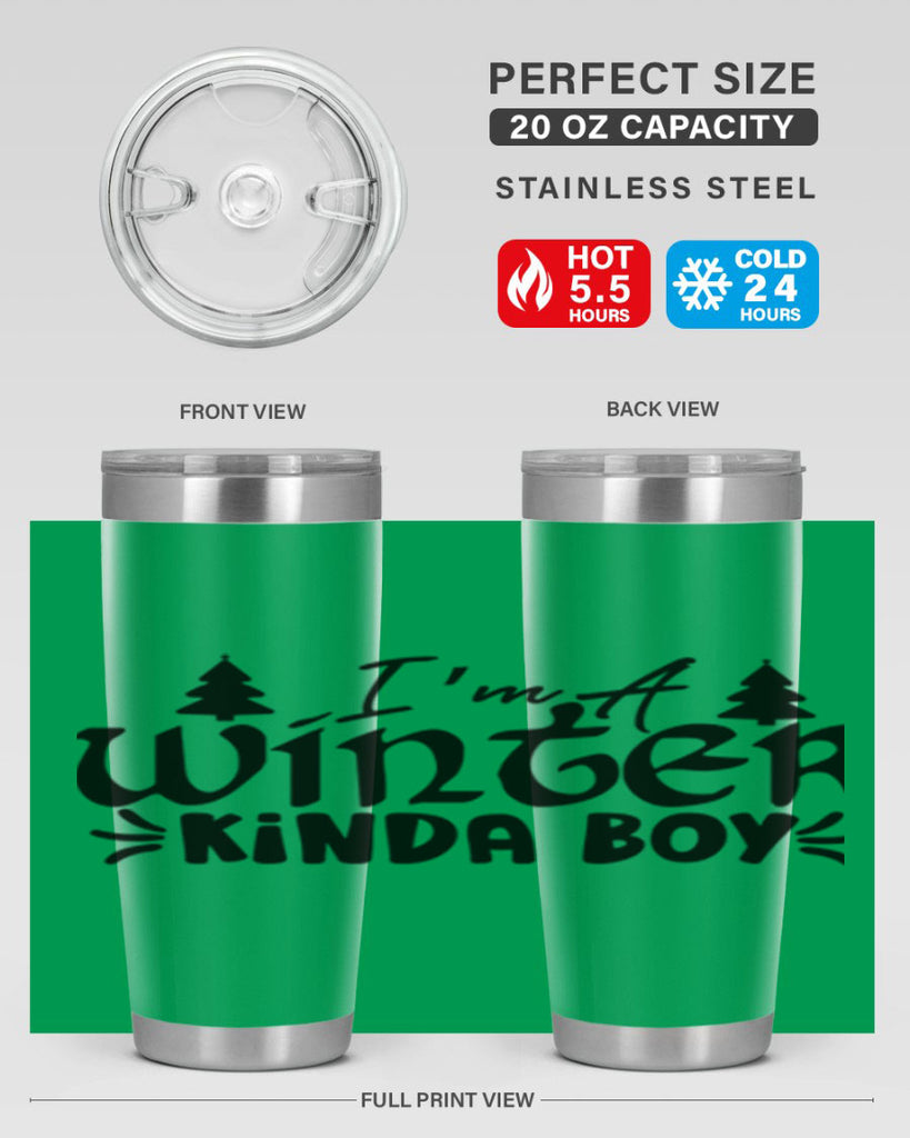 I m A Winter Kinda Boy 229#- winter- Tumbler