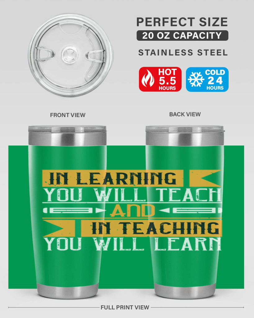In learning you will teach and in teaching you will learn Style 98#- teacher- tumbler
