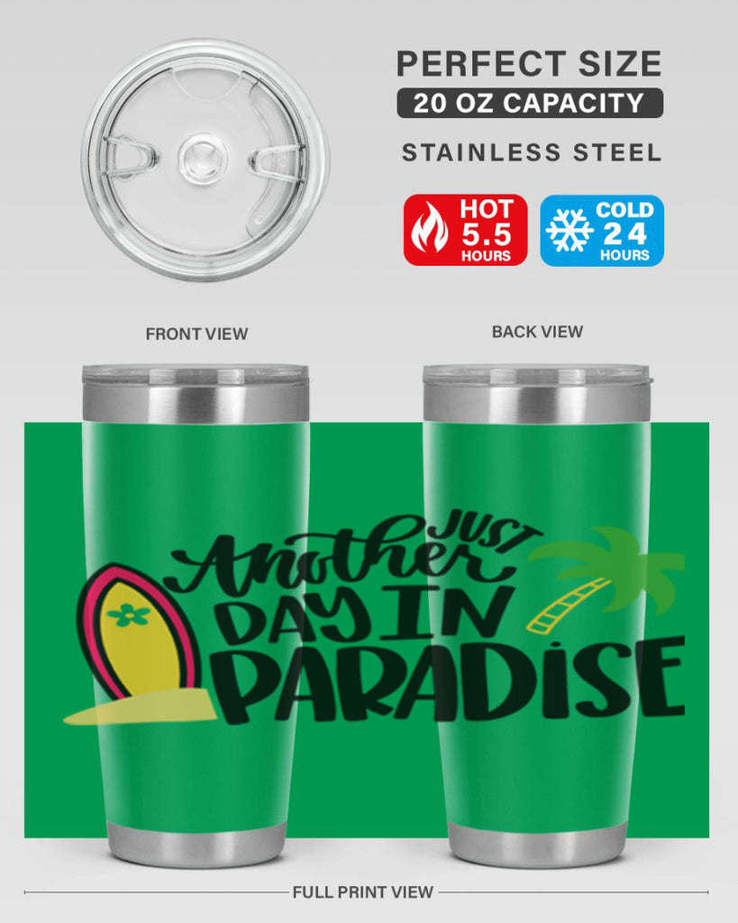 Just Another Day In Paradise Style 36#- summer- Tumbler