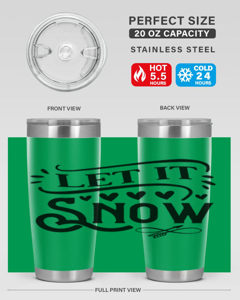 Let It Snow 284#- winter- Tumbler