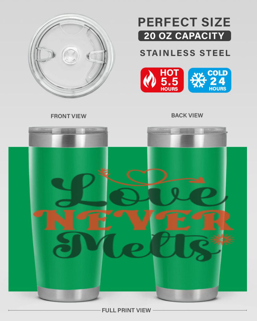 Love Never Melts 312#- winter- Tumbler