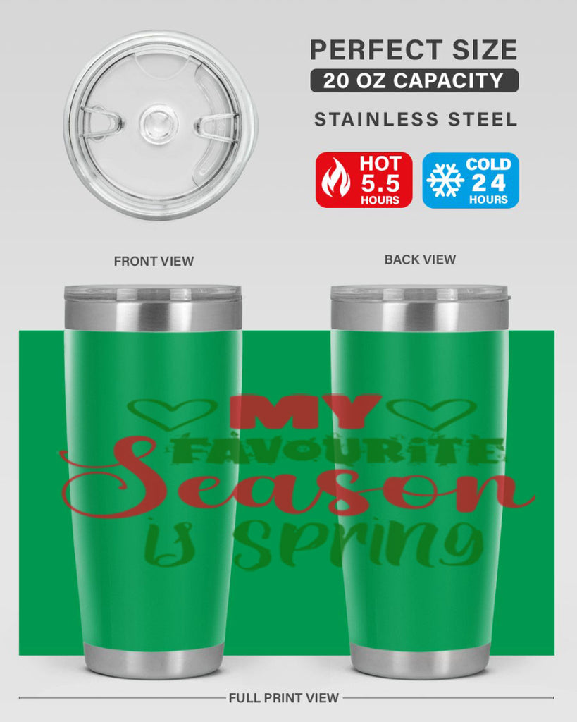 My Favourite Season is Spring 351#- spring- Tumbler