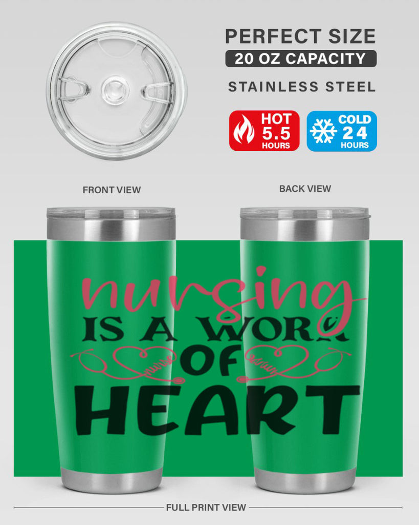 Nursing is a work of heart Style 360#- nurse- tumbler