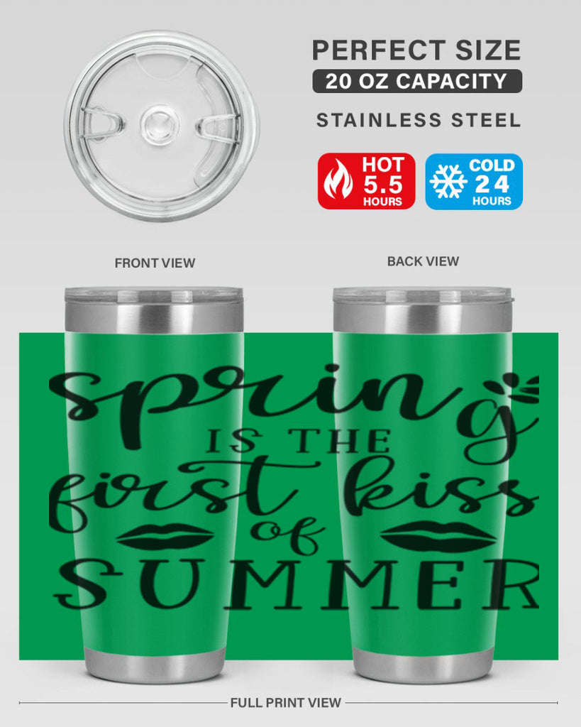 Spring is the first kiss 507#- spring- Tumbler