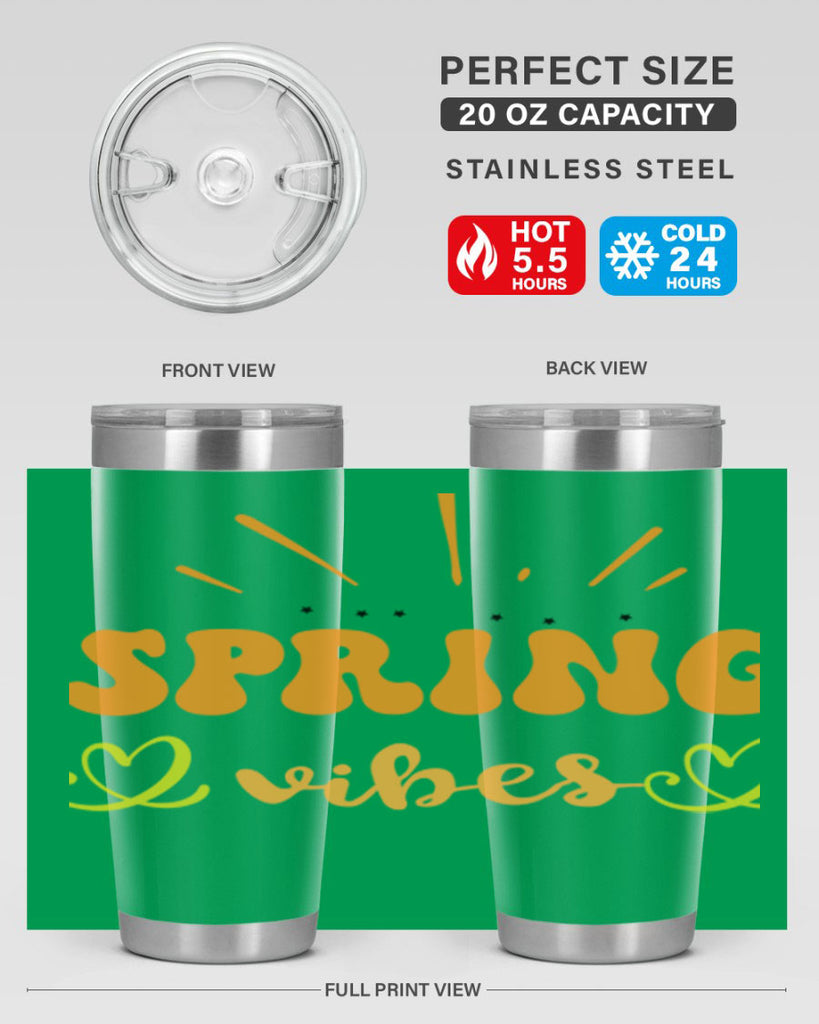 Spring vibes  519#- spring- Tumbler