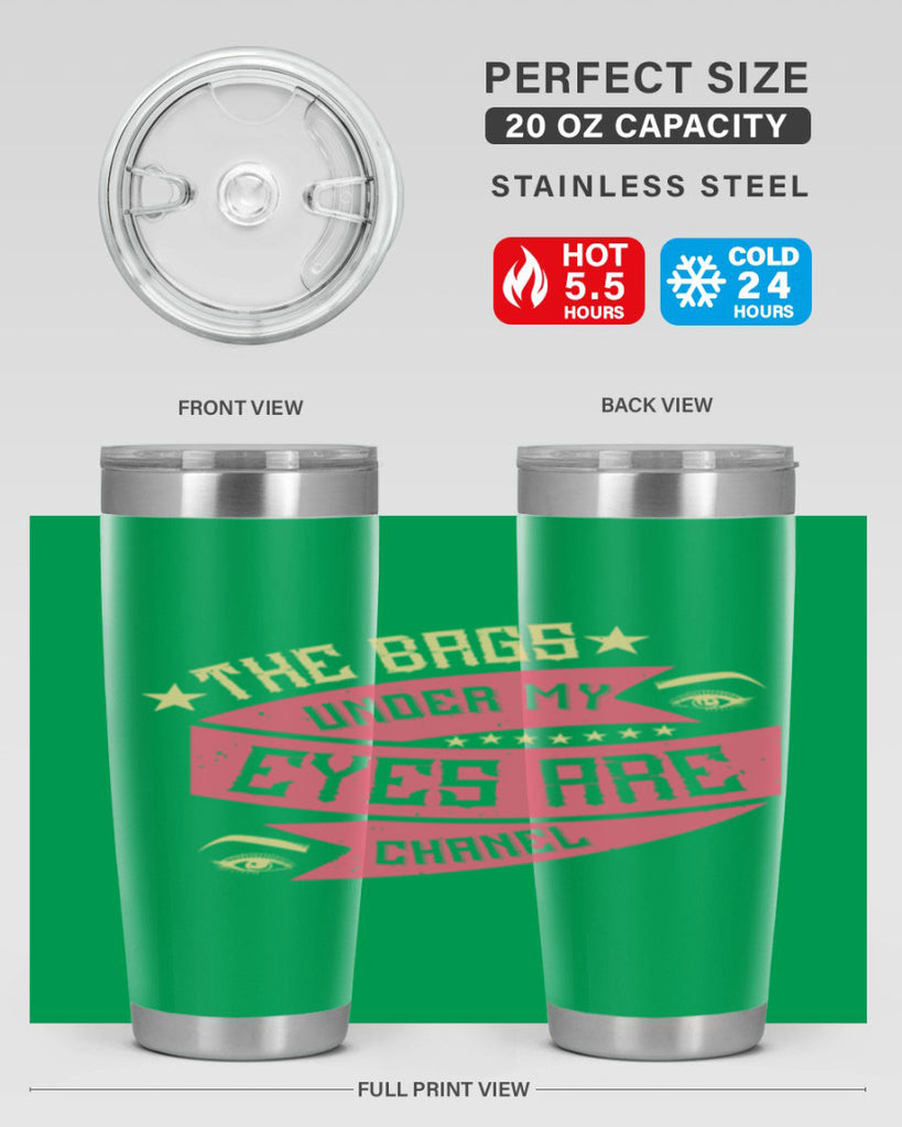 The bags under my eyes are Chanel Style 184#- make up- Tumbler