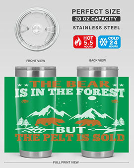 The bear is in the forest, but the pelt is soldd 31#- Bears- Tumbler