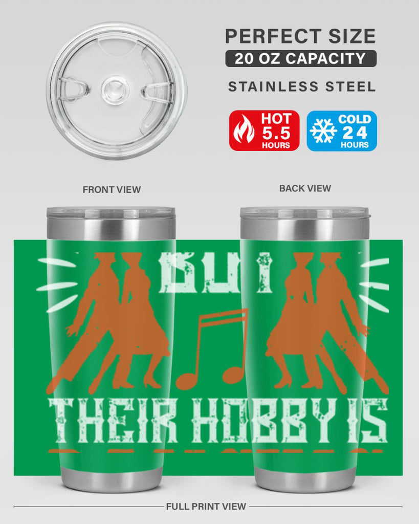 The job of feets is walking but their hobby is dancing 37#- dance- Tumbler