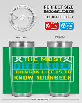 The most difficult thing in life is to know yourself Style 16#- self awareness- Tumbler