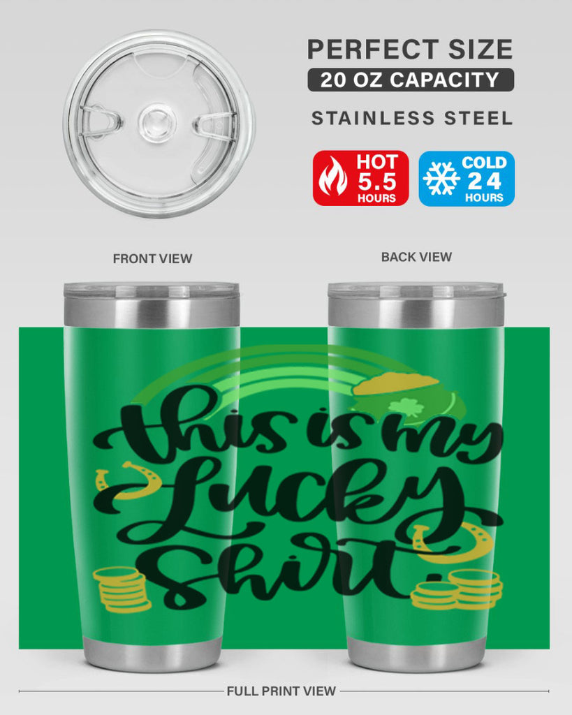 This Is My Lucky Shirt Style 22#- St Patricks Day- Tumbler