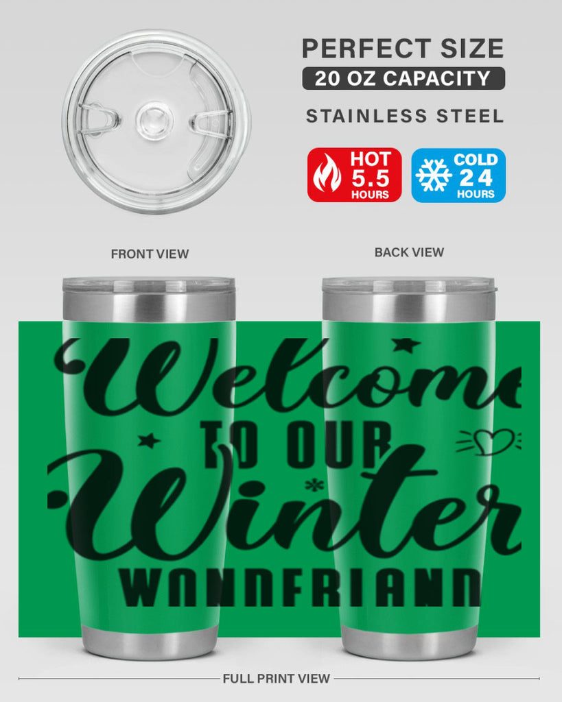 Welcome To Our Winter Wonderland470#- winter- Tumbler