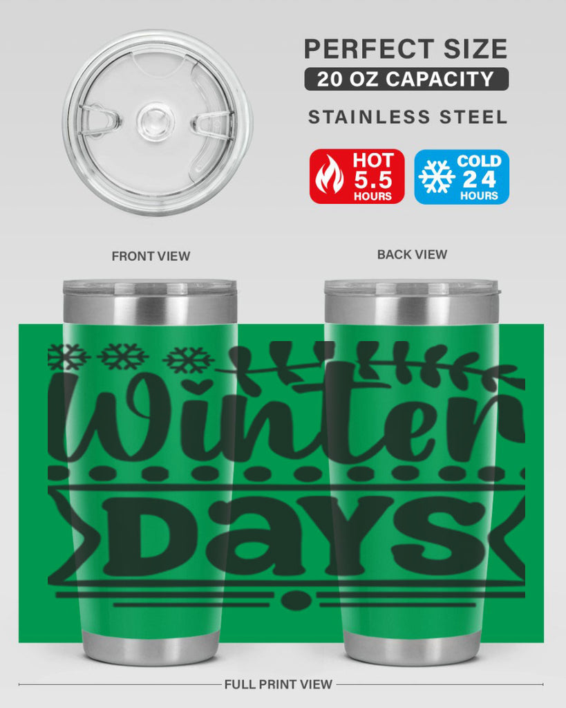Winter days 550#- winter- Tumbler