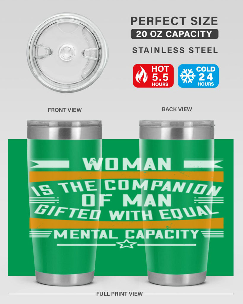 Woman is the companion of man gifted with equal mental capacity Style 15#- womens day- Tumbler