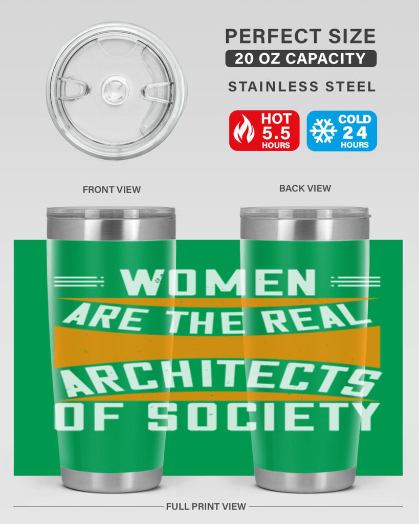 Women are the real architects Style 5#- womens day- Tumbler