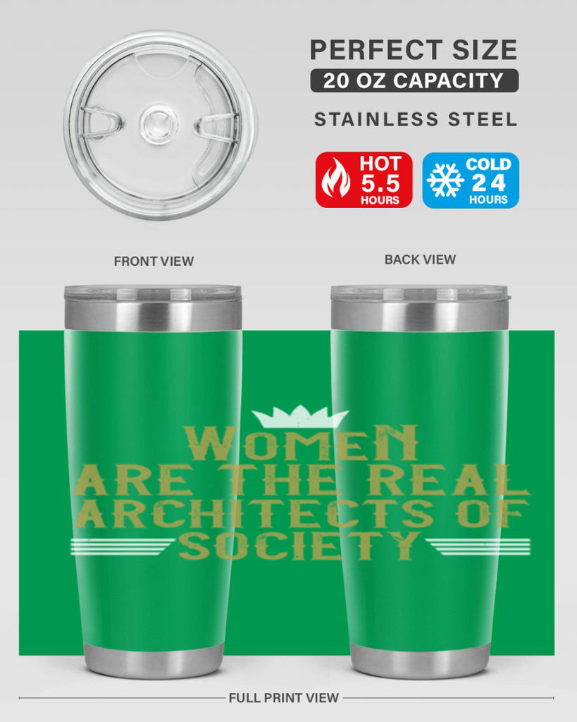 Women are the real architects of Style 7#- womens day- Tumbler